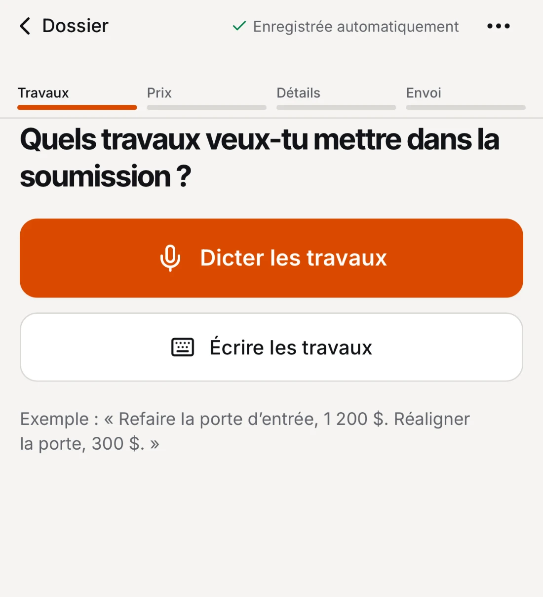 Écran de l’application Picbois sur téléphone : une barre d’étapes Travaux, Prix, Détails, Envoi, la question « Quels travaux veux-tu mettre dans la soumission? », un bouton « Dicter les travaux », un bouton « Écrire les travaux » et une phrase d’exemple.